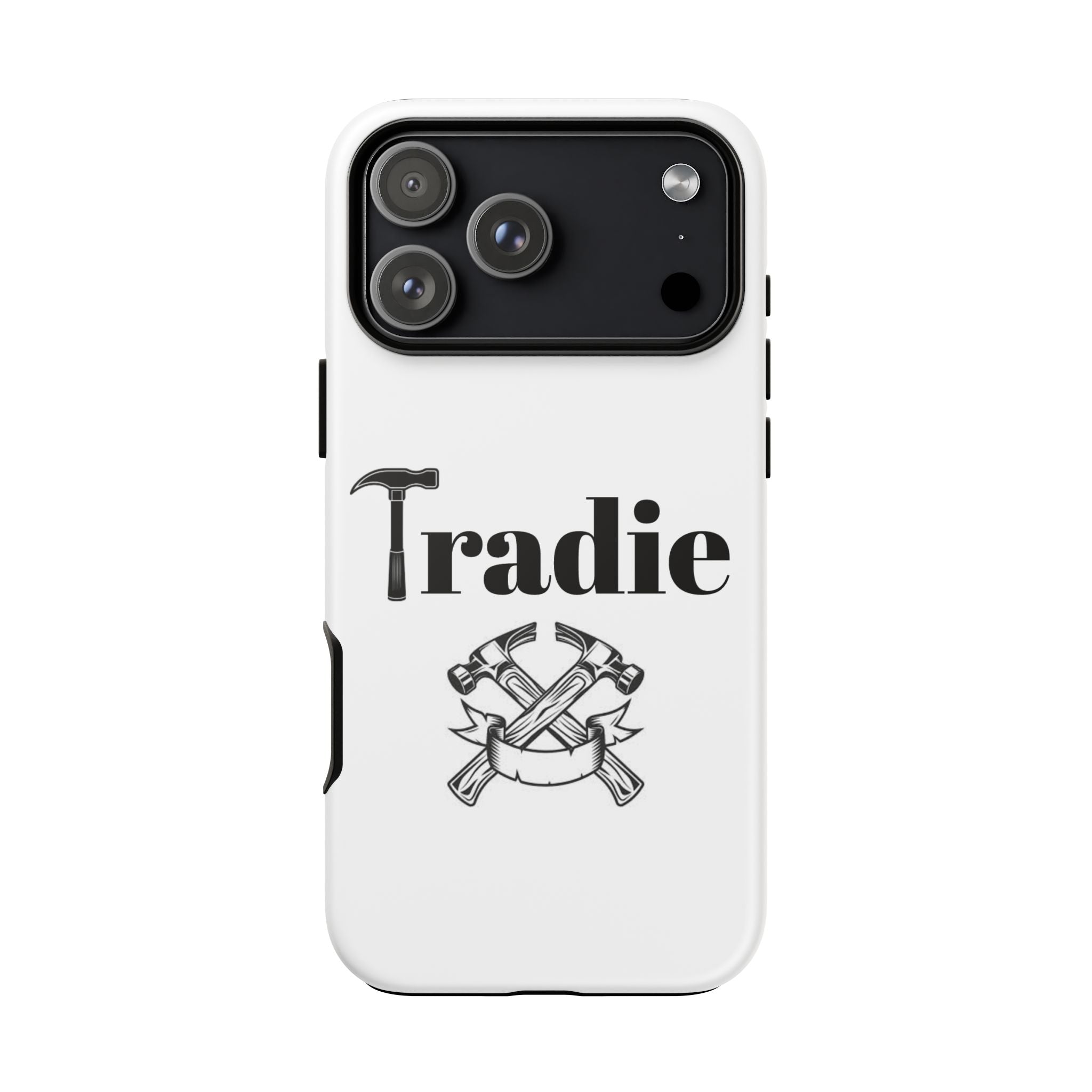 Tradie Tools Phone Case — 'Tradie' Design with Hammer & Crossed Tools