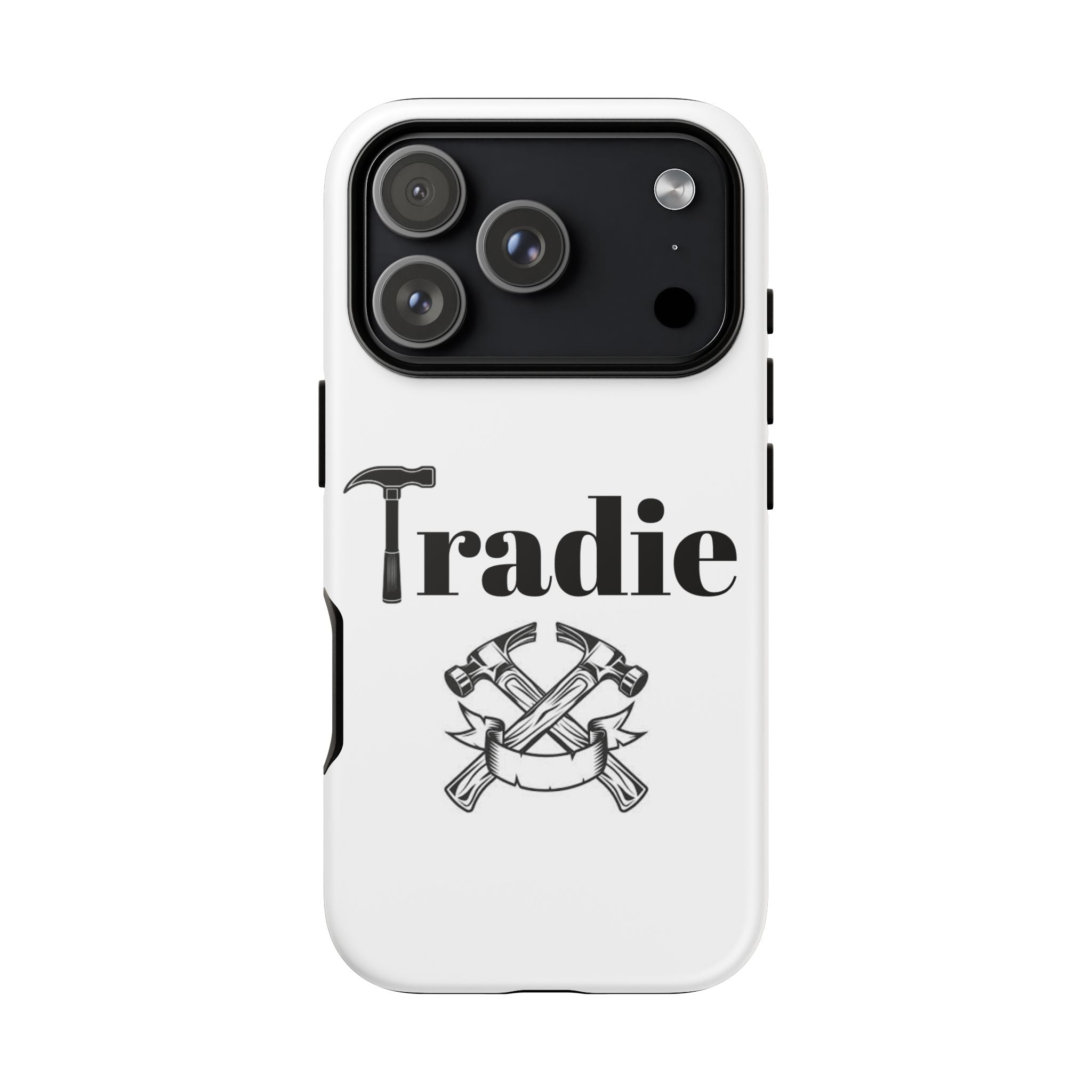 Tradie Tools Phone Case — 'Tradie' Design with Hammer & Crossed Tools