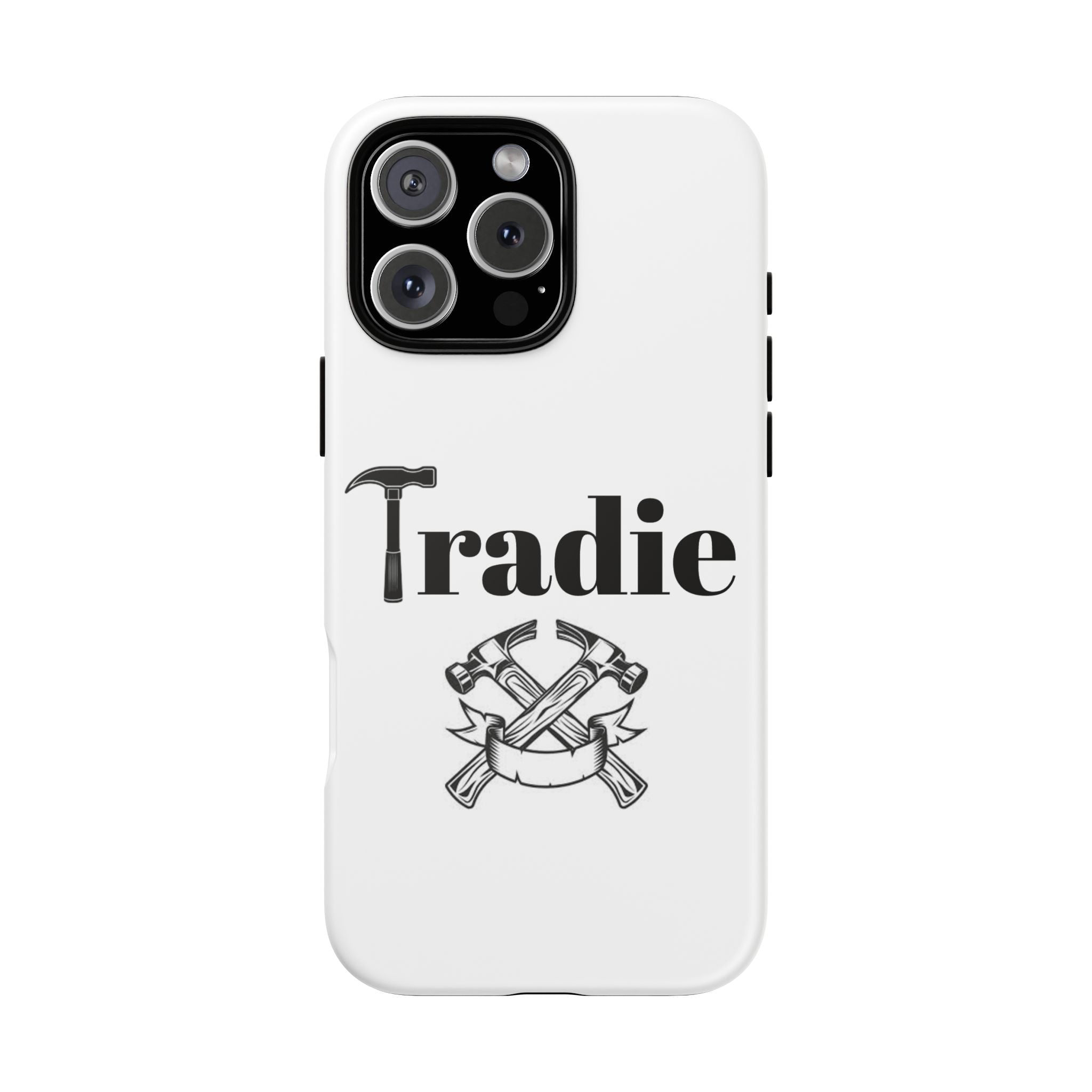 Tradie Tools Phone Case — 'Tradie' Design with Hammer & Crossed Tools