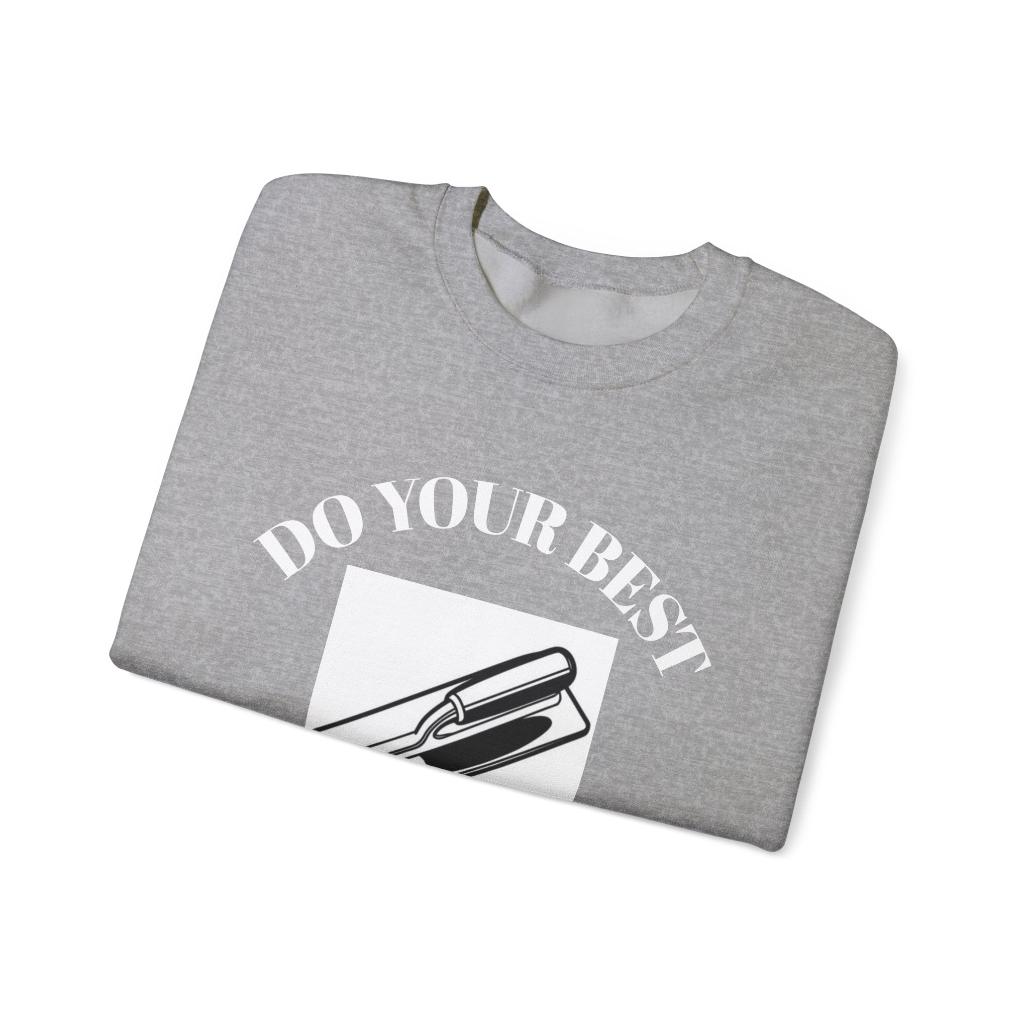 Motivational Crewneck Sweatshirt - "Do Your Best" Graphic