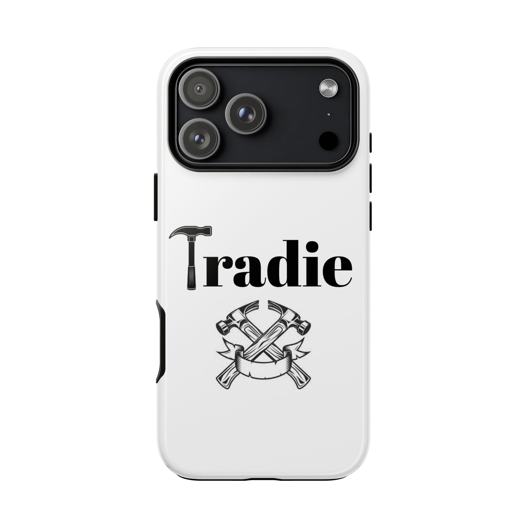 Tradie Tools Phone Case — 'Tradie' Design with Hammer & Crossed Tools