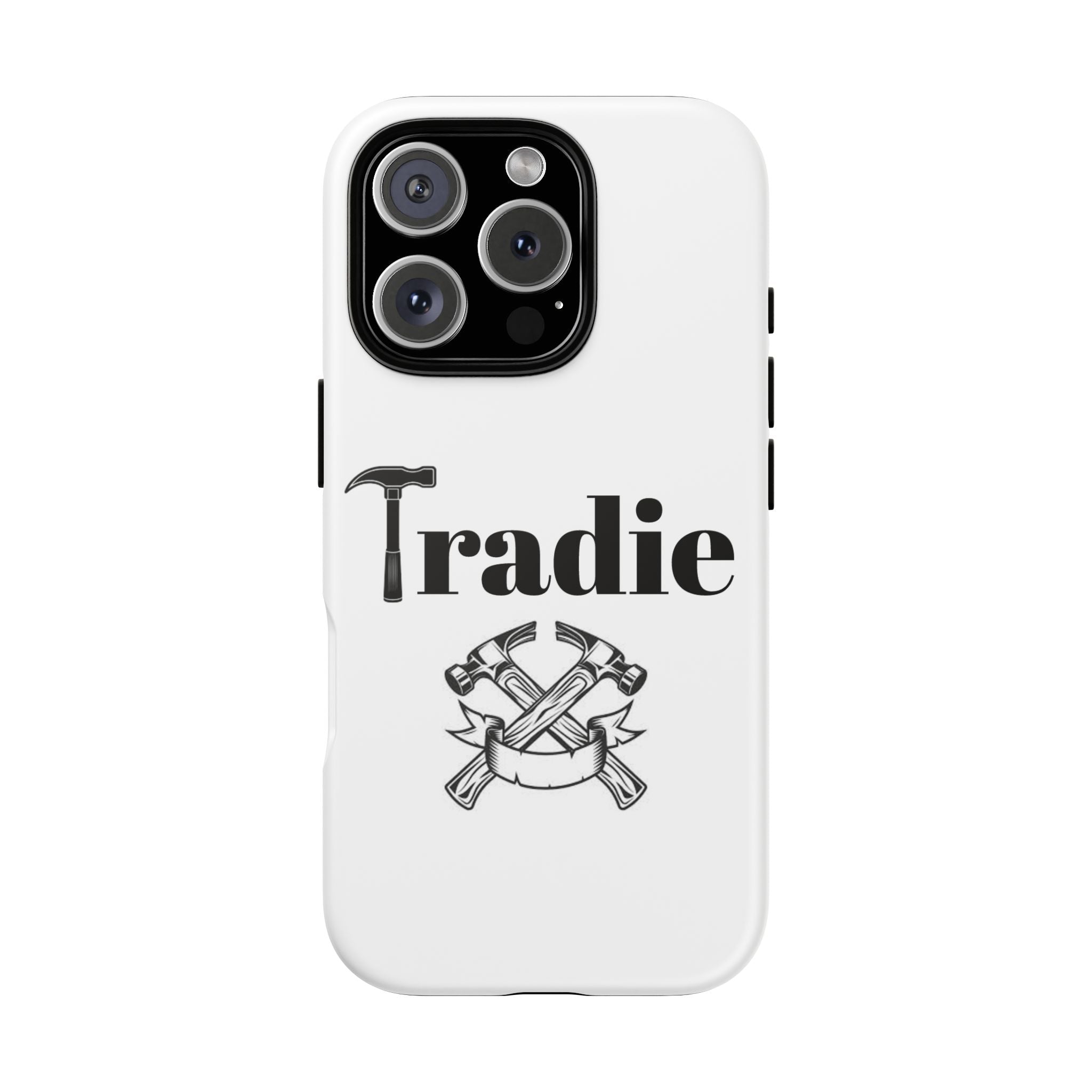 Tradie Tools Phone Case — 'Tradie' Design with Hammer & Crossed Tools