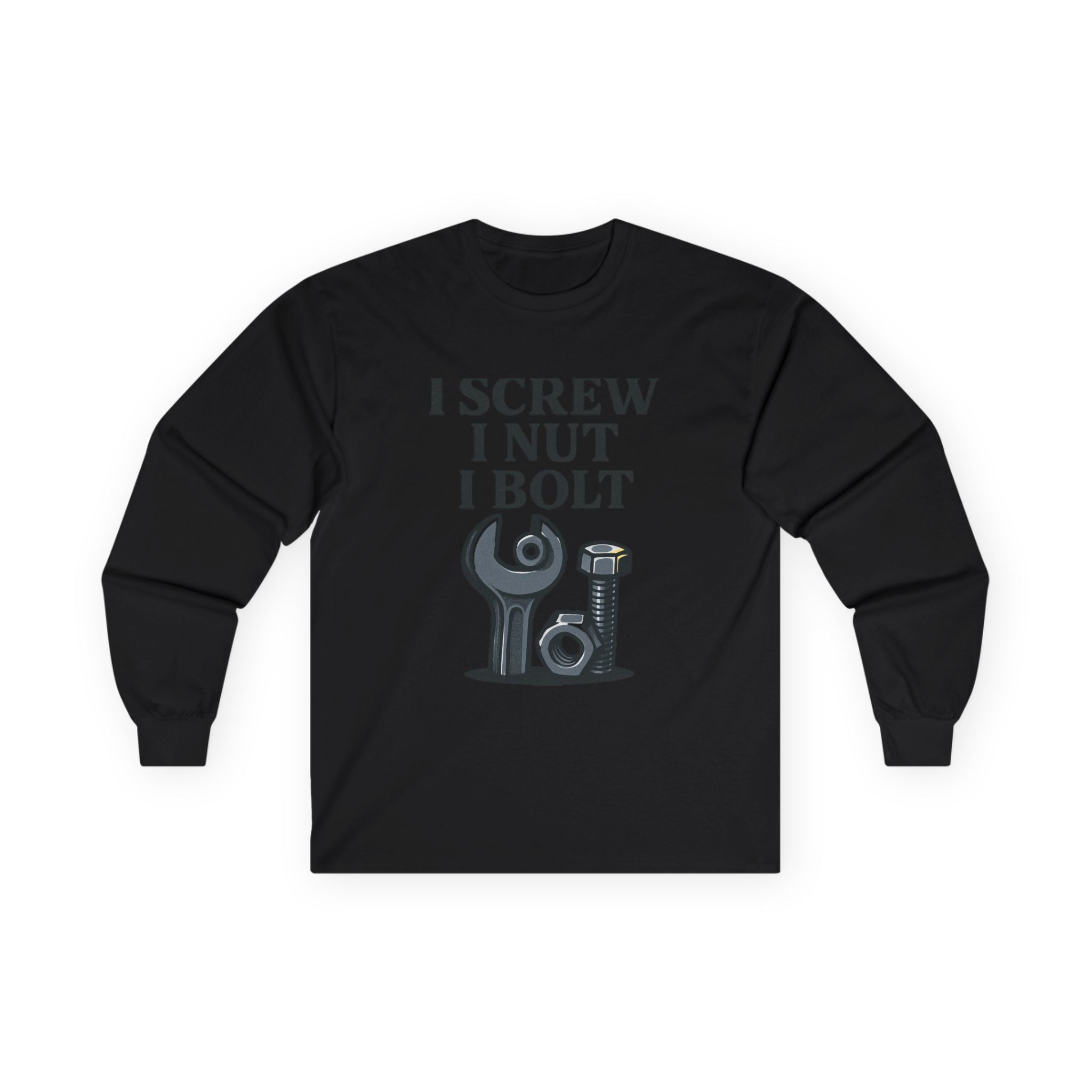 Funny Mechanic Long Sleeve Tee — "I Screw I Nut I Bolt" Tool Graphic